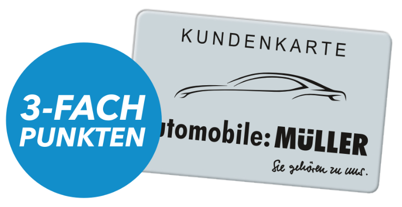3-fach punkten mit der Kundenkarte von Automobile Müller